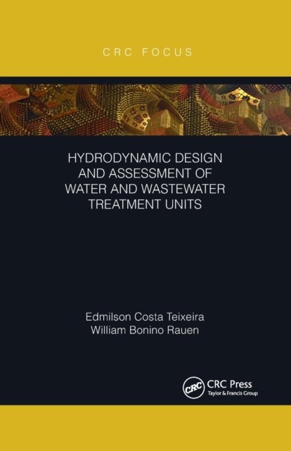 Hydrodynamic Design and Assessment of Water and Wastewater Treatment Units