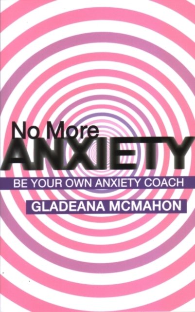 No More Anxiety!