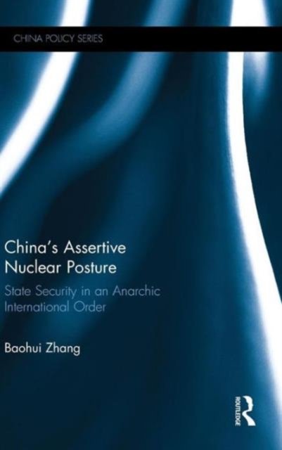 China''s Assertive Nuclear Posture
