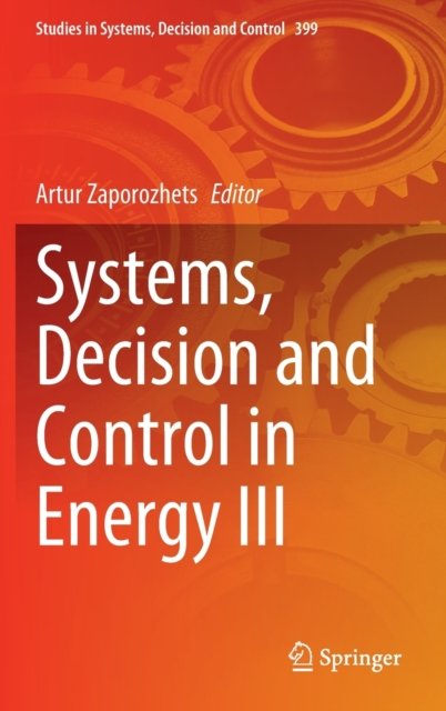 Systems, Decision and Control in Energy III
