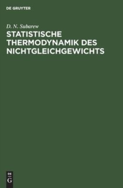 Statistische Thermodynamik Des Nichtgleichgewichts