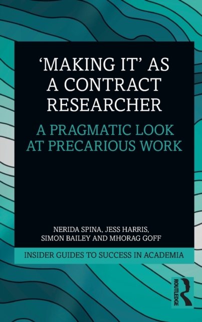 ''Making It'' as a Contract Researcher