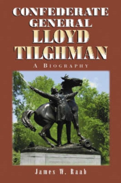 Confederate General Lloyd Tilghman