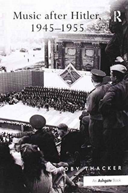 Music After Hitler 1945-1955
