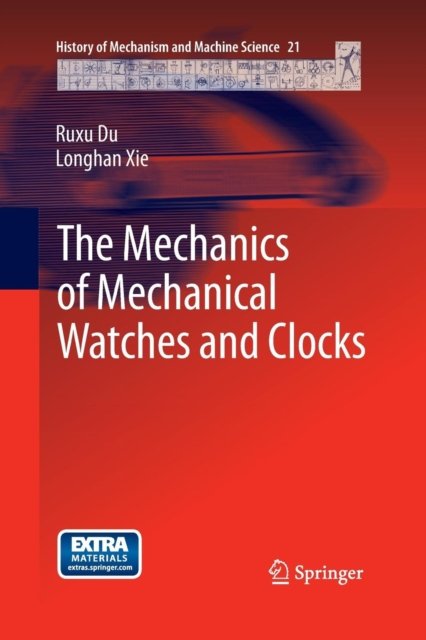 The Mechanics of Mechanical Watches and Clocks