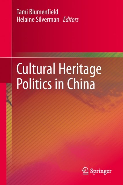 Cultural Heritage Politics in China