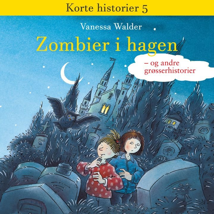 Zombier i hagen - og andre grøsserhistorier