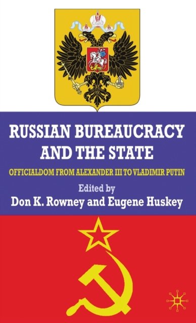 Russian Bureaucracy and the State
