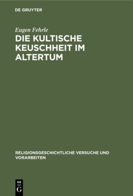 kultische Keuschheit im Altertum