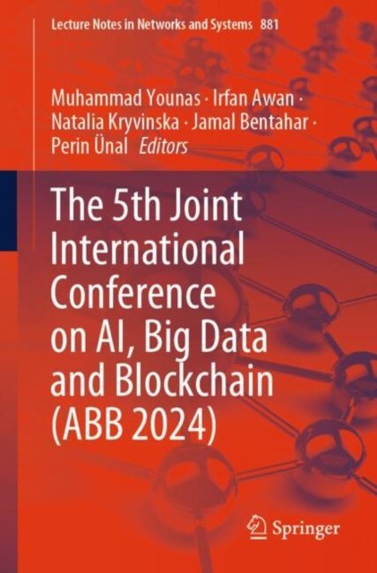 The 5th Joint International Conference on Ai, Big Data and Blockchain Abb 2024