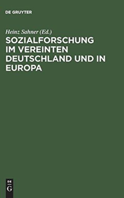 Sozialforschung im vereinten Deutschland und in Europa