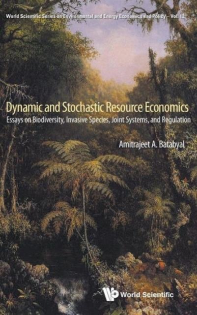 Dynamic And Stochastic Resource Economics: Essays On Biodiversity, Invasive Species, Joint Systems, And Regulation