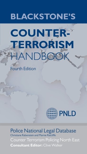 Blackstone''s Counter-Terrorism Handbook