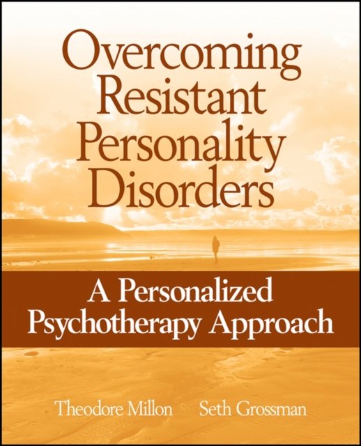 Overcoming Resistant Personality Disorders