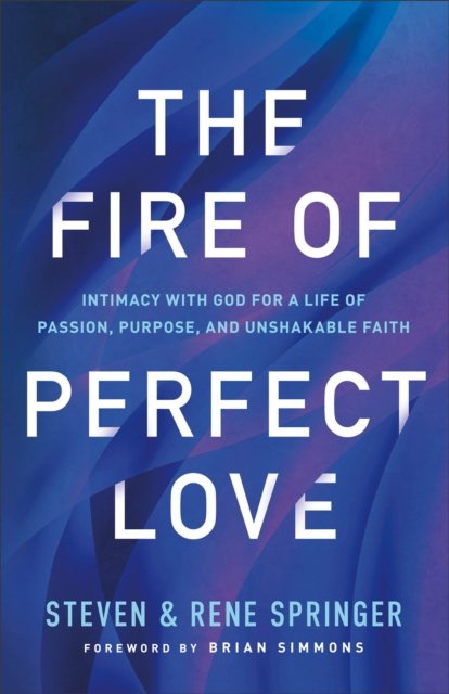 The Fire of Perfect Love
