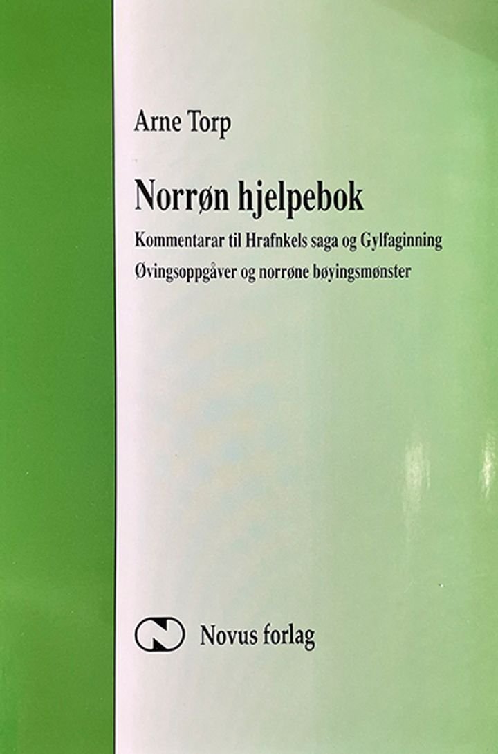 Norrøn hjelpebok - kommentarar til Hrafnkels saga og Gylfaginning. Øvingsoppgåver og norrøne bøyingsmønster