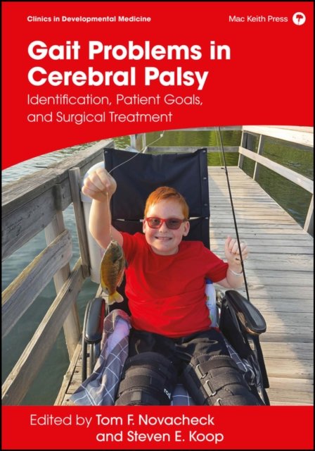 Gait Problems in Cerebral Palsy: Identification, P atient Goals, and Surgical Treatment