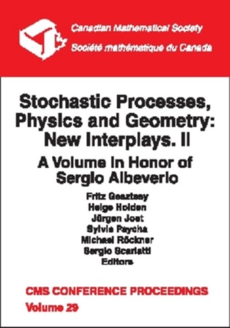 Stochastic Processes, Physics and Geometry, Volume 2; New Interplays: a Volume in Honor of Sergio Albeverio