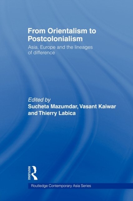 From Orientalism to Postcolonialism