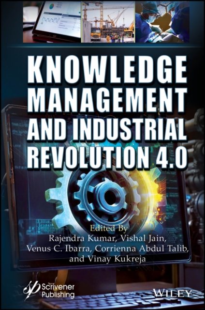 Knowledge Management and Industrial Revolution  4.0 – Practices and Challenges