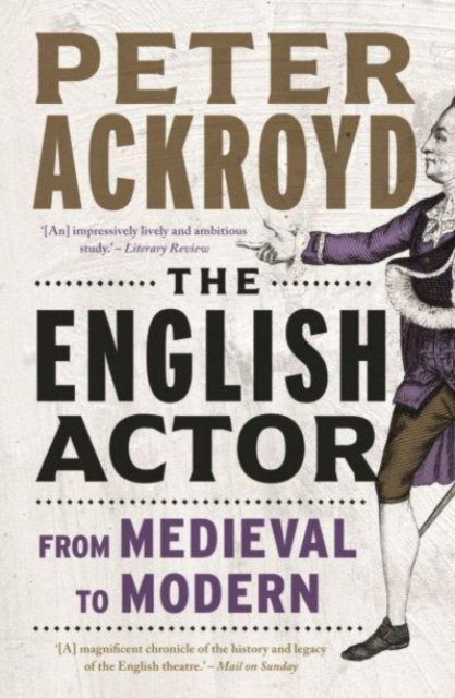 The English Actor – From Medieval to Modern