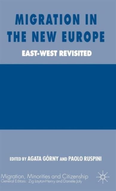 Migration in the New Europe