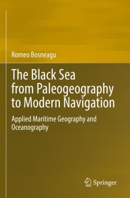 The Black Sea from Paleogeography to Modern Navigation