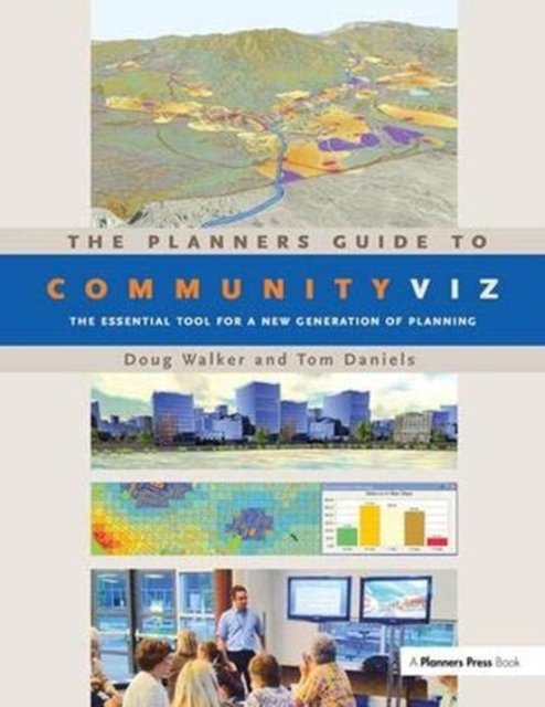 The Planners Guide to Communityviz