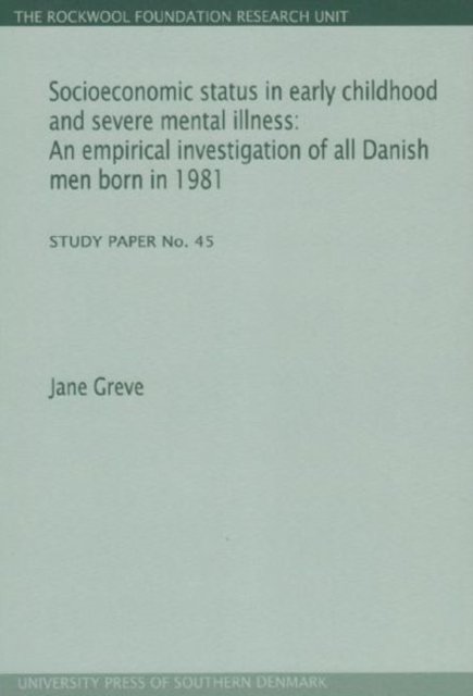 Socioeconomic Status in Early Childhood & Severe Mental Illness
