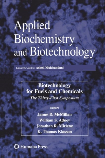 Biotechnology for Fuels and Chemicals