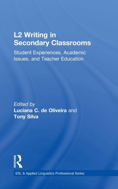 L2 Writing in Secondary Classrooms