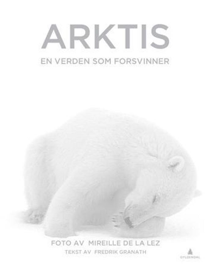 Arktis - en verden som forsvinner