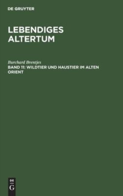 Wildtier Und Haustier Im Alten Orient