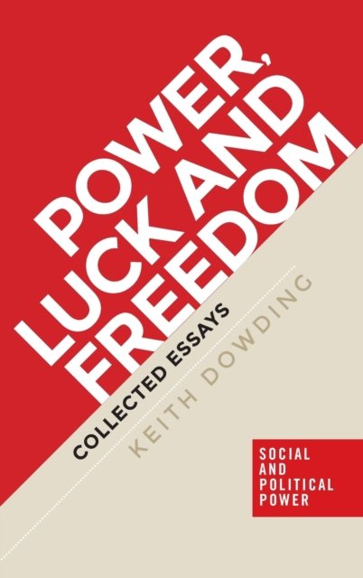 Power, Luck and Freedom