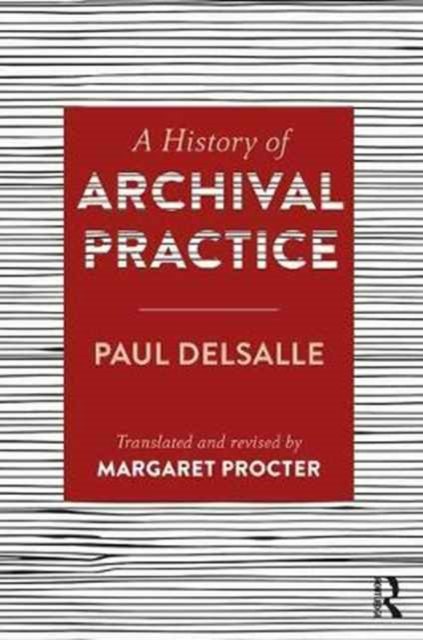A History of Archival Practice