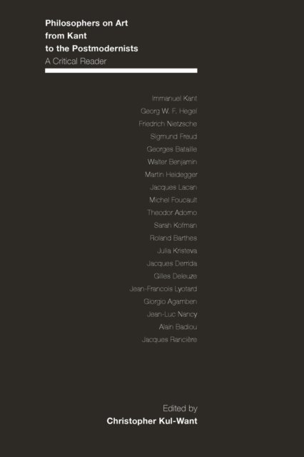 Philosophers on Art from Kant to the Postmodernists – A Critical Reader