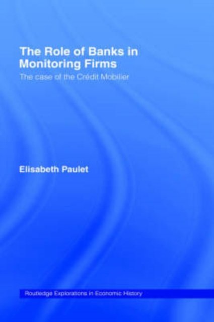 The Role of Banks in Monitoring Firms