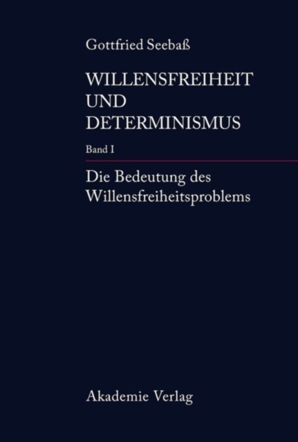 Die Bedeutung Des Willensfreiheitsproblems