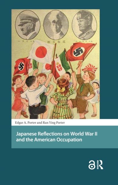Japanese Reflections on World War II and the American Occupation