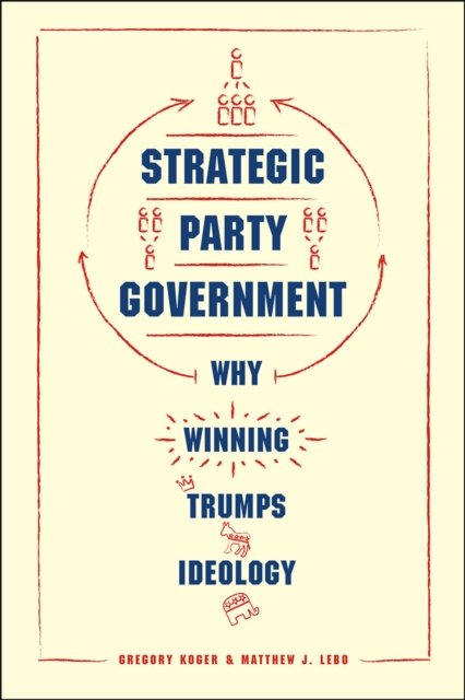 Strategic Party Government
