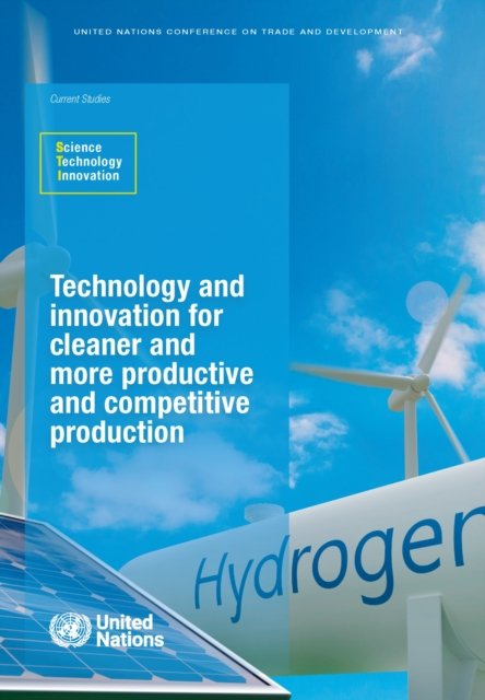 Technology and innovation for cleaner and more productive and competitive production