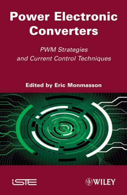 Power Electronic Converters – PWM Strategies and Current Control Techniques