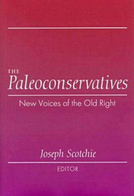 The Paleoconservatives