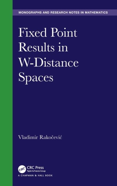 Fixed Point Results in W-Distance Spaces