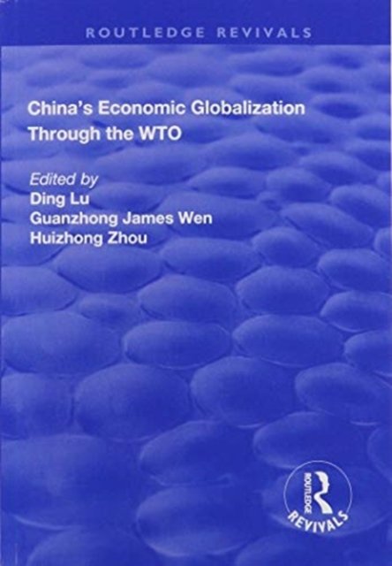 China''s Economic Globalization through the WTO