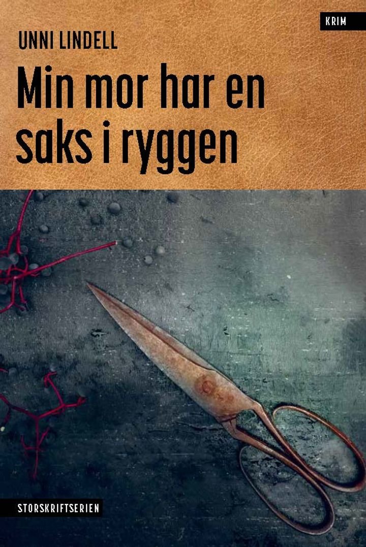 Min mor har en saks i ryggen - krimnoveller