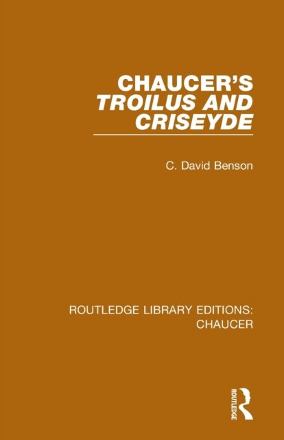 Chaucer''s Troilus and Criseyde