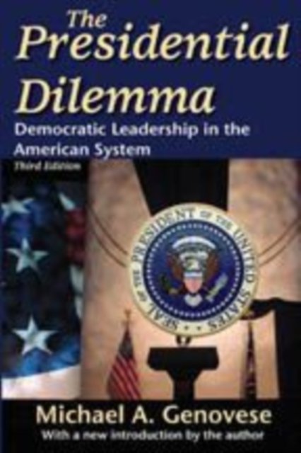 The Presidential Dilemma