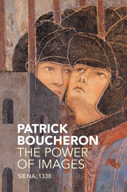 The Power of Images – Siena, 1338