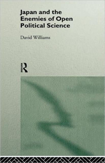 Japan and the Enemies of Open Political Science